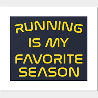 Running Is My Favorite Season Posters and Art